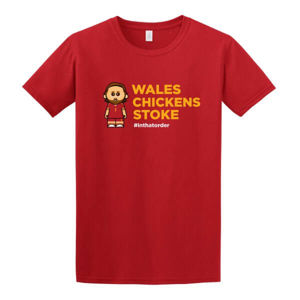 Wales. Chickens. Stoke. Tee